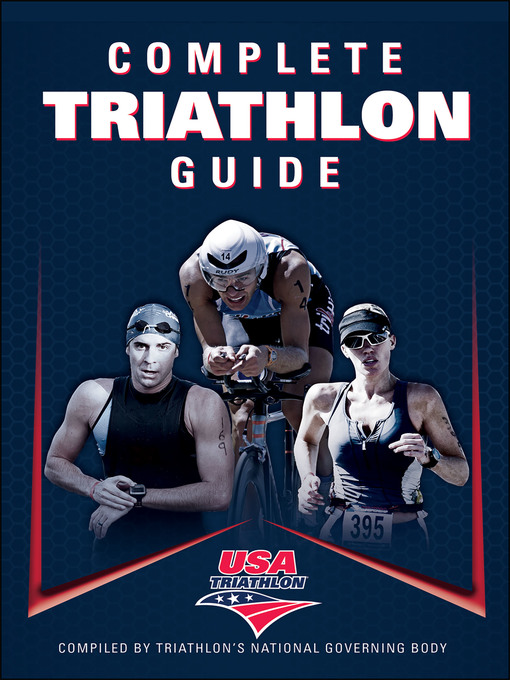 Title details for Complete Triathlon Guide by USA Triathlon - Available